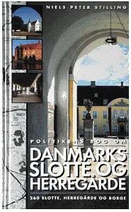 Cover for Niels Peter Stilling · Politikens bog om Danmarks slotte og herregårde (Bog) [1. udgave] (1998)