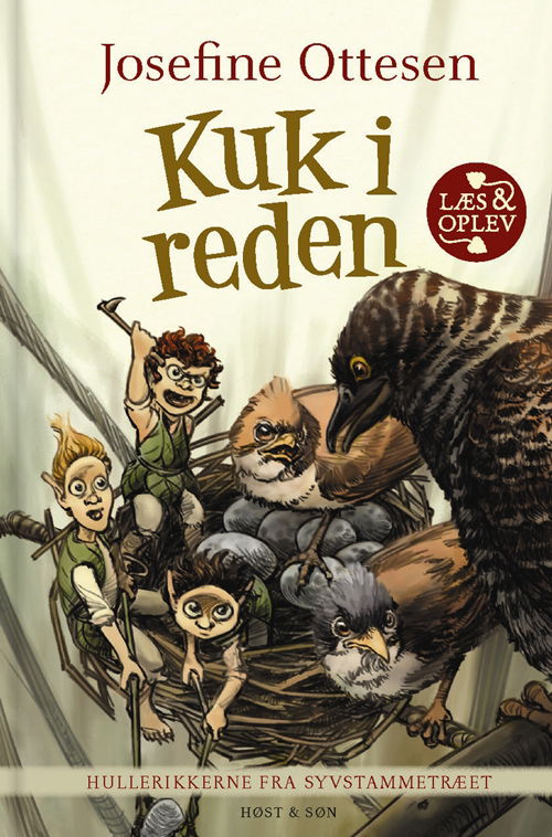 Cover for Josefine Ottesen · Hullerikkerne: Hullerikkerne fra Syvstammetræet. Kuk i reden (Bound Book) [1er édition] [Indbundet] (2013)