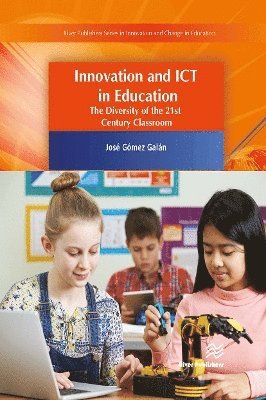 Innovation and ICT in Education: The Diversity of the 21st Century Classroom (Paperback Book) (2024)