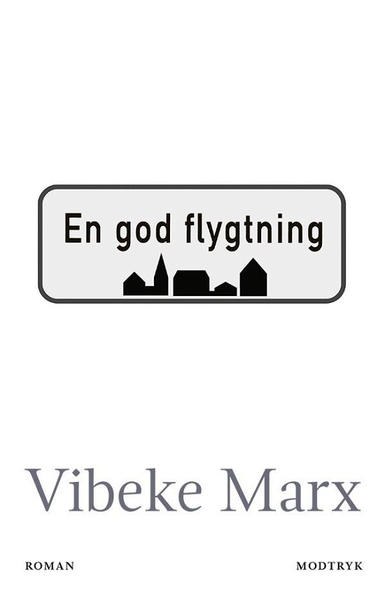 Cover for Vibeke Marx · En god flygtning (Gebundesens Buch) [1. Ausgabe] (2017)