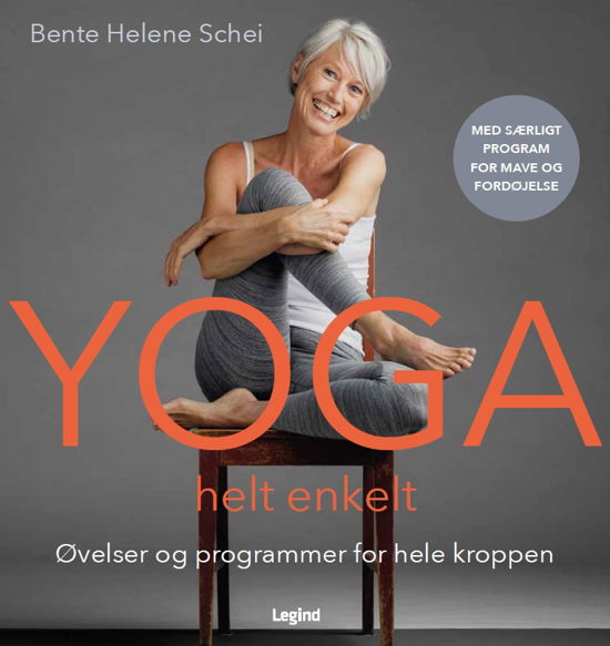 Cover for Bente Helene Schei · Yoga helt enkelt (Indbundet Bog) [1. udgave] (2017)