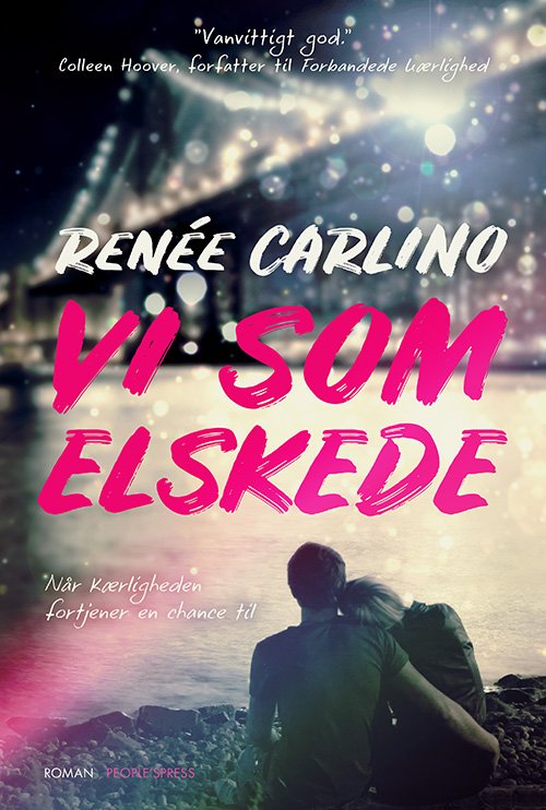 Cover for Renée Carlino · Vi som elskede (Sewn Spine Book) [1.º edición] (2018)