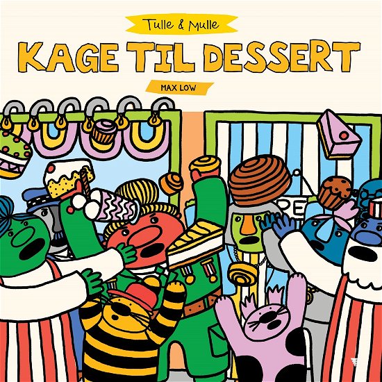 Tulle & Mulle: Tulle & Mulle - Kage til dessert - Max Low - Livros - Arkimedes - 9788775431113 - 7 de março de 2024