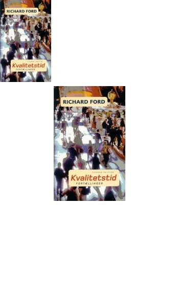 Cover for Richard Ford · Kvalitetstid (Sewn Spine Book) [1st edition] (2005)