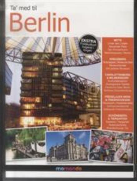 Cover for Sissel-Jo Gazan · Ta' med til Berlin (Sewn Spine Book) [1st edition] (2010)