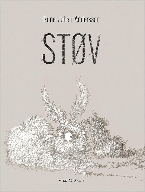 Støv - Rune Johan Andersson - Livros - Vild Maskine - 9788793404113 - 19 de abril de 2017
