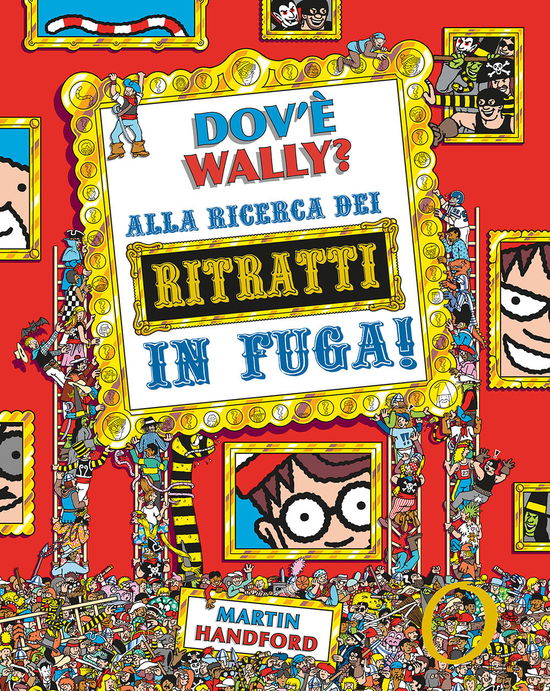 Cover for Martin Handford · Dov'e Wally? Alla Ricerca Dei Ritratti In Fuga! Ediz. A Colori (Book)