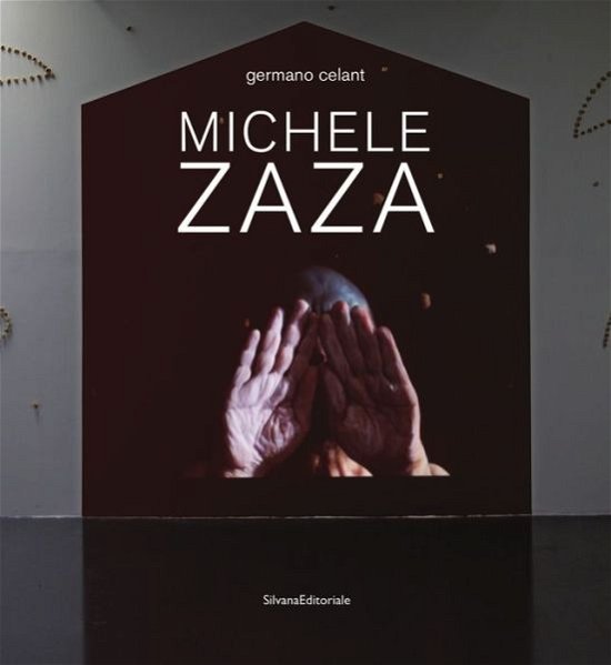 Cover for Germano Celant · Michele Zaza (Hardcover Book) (2020)