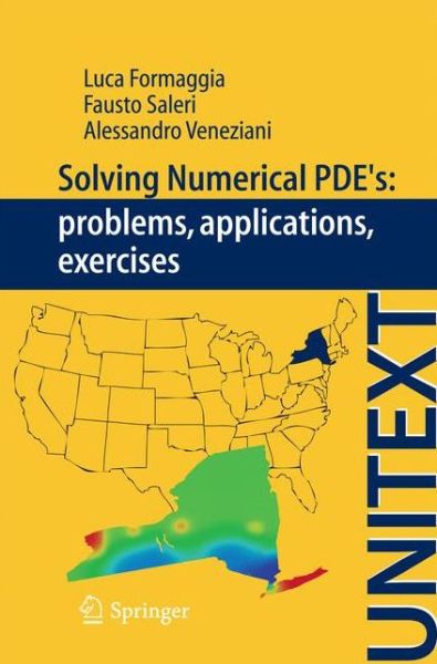 Cover for Luca Formaggia · Solving Numerical PDEs Problems Applications Exercises (Bok) (2011)