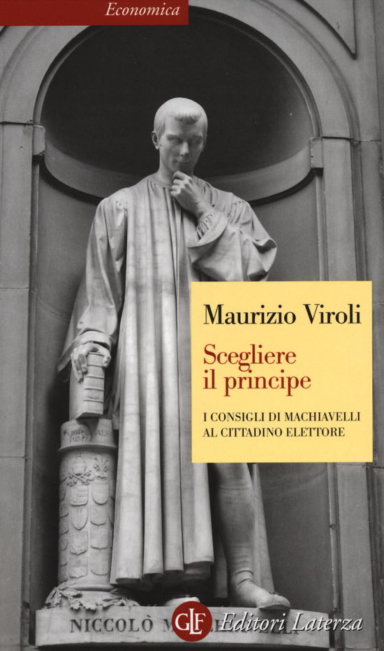 Cover for Maurizio Viroli · Scegliere Il Principe. I Consigli Di Machiavelli Al Cittadino Elettore (Book)