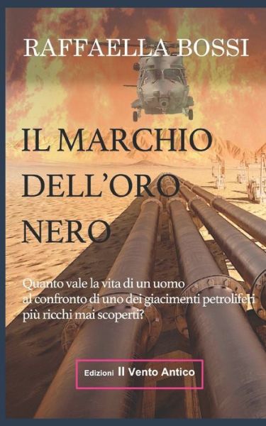 Cover for Edizioni Il Vento Antico · Il marchio dell'oro nero (Paperback Book) (2016)