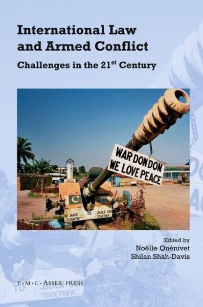 Noelle Quenivet · International Law and Armed Conflict: Challenges in the 21st Century (Hardcover Book) (2010)