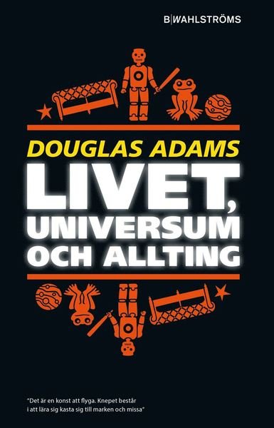 Cover for Douglas Adams · Liftarens guide till galaxen: Livet, universum och allting (Pocketbok) (2021)