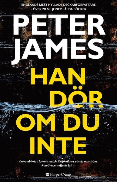 Cover for Peter James · Roy Grace: Han dör om du inte (Indbundet Bog) (2020)