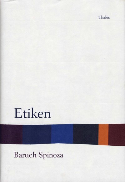 Cover for Baruch Spinoza · Etiken (Gebundesens Buch) (2001)
