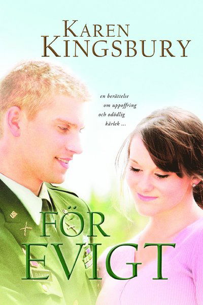 För evigt - Karen Kingsbury - Książki - KM-Förlaget & Bornelings - 9789173171113 - 10 grudnia 2009