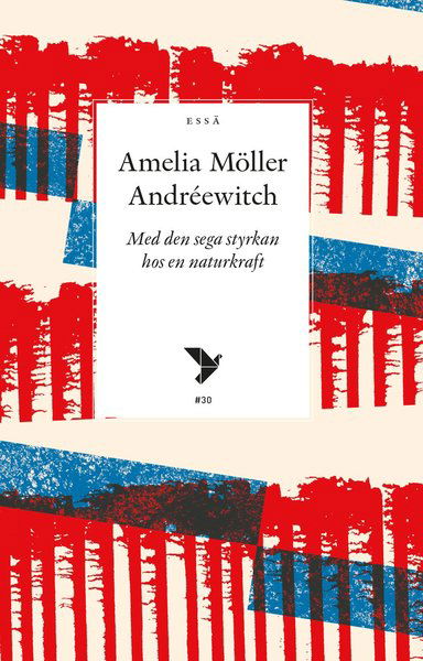 Cover for Amelia Möller Andréewitch · Timbro essä: Med den sega styrkan hos en naturkraft (Book) (2020)
