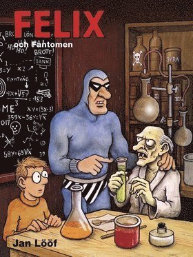 Cover for Jan Lööf · Felix och Fantomen (Book) (2014)
