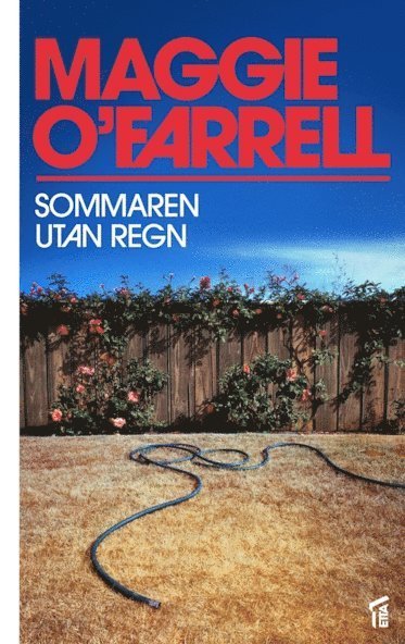 Cover for Maggie O'Farrell · Sommaren utan regn (Buch) (2014)