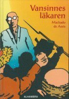 Cover for Machado De Assis · Vansinnesläkaren (Inbunden Bok) (1994)