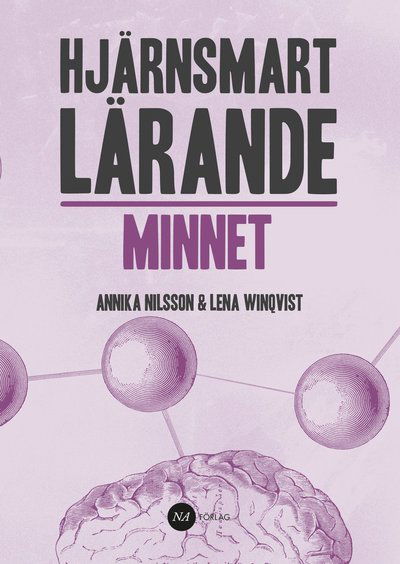 Cover for Lena Winqvist Annika Nilsson · Hjärnsmart Lärande Minnet (Paperback Book) (2018)