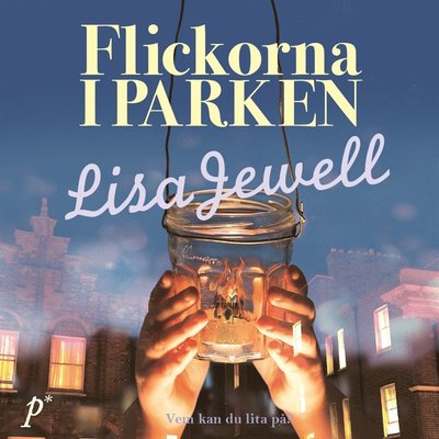 Flickorna i parken - Lisa Jewell - Audio Book - Printz publishing - 9789188261113 - November 2, 2017