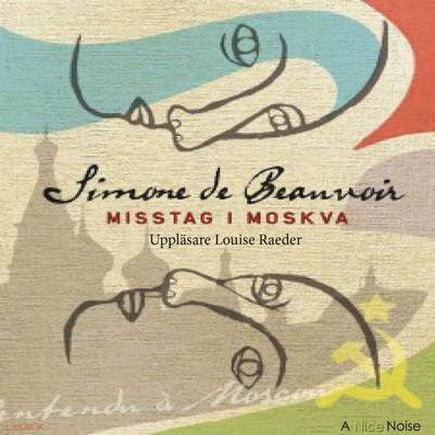 Cover for Simone de Beauvoir · Simone &amp; Co.: Misstag i Moskva (Audiobook (CD)) (2016)