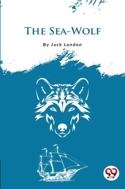 Cover for Jack London · The Sea-Wolf (Paperback Book) (2022)