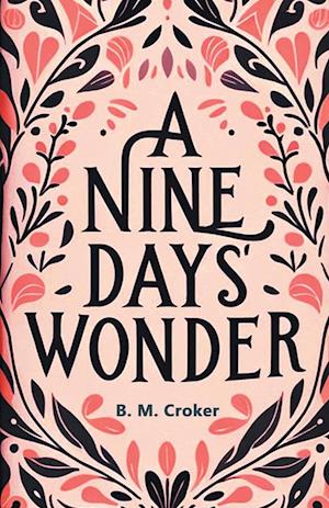 Cover for B M Croker · A Nine Days' Wonder (Edition2024) (Paperback Book) (2024)