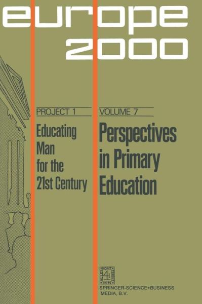 Cover for NA Borghi · Perspectives in Primary Education - Plan Europe 2000, Project 1: Educating Man for the 21st Century (Paperback Bog) [Softcover reprint of the original 1st ed. 1974 edition] (1973)