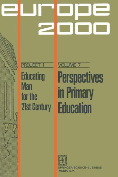 Cover for NA Borghi · Perspectives in Primary Education - Plan Europe 2000, Project 1: Educating Man for the 21st Century (Paperback Book) [Softcover reprint of the original 1st ed. 1974 edition] (1973)