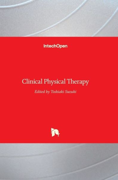 Cover for Toshiaki Suzuki · Clinical Physical Therapy (Hardcover Book) (2017)