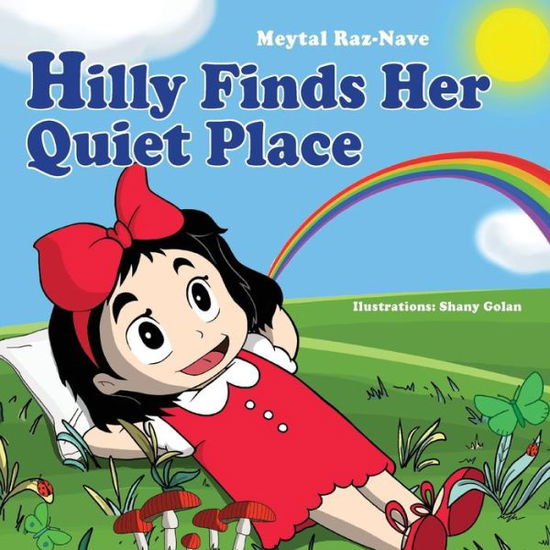 Cover for Meytal Raz-nave · Hilly Finds Her Quiet Place (Paperback Book) (2014)