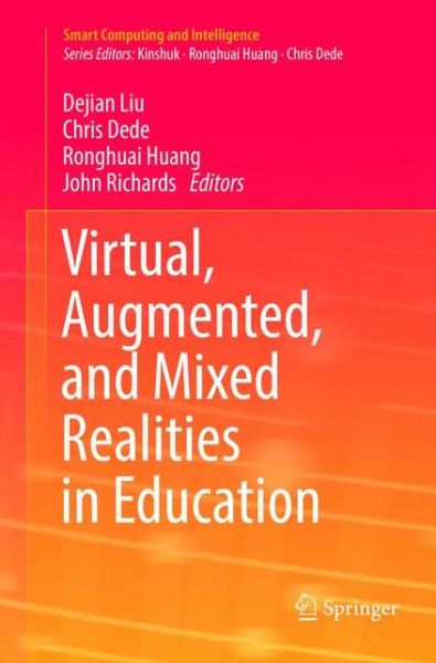 Virtual, Augmented, and Mixed Realities in Education - Smart Computing and Intelligence -  - Bøger - Springer Verlag, Singapore - 9789811354113 - 12. december 2018
