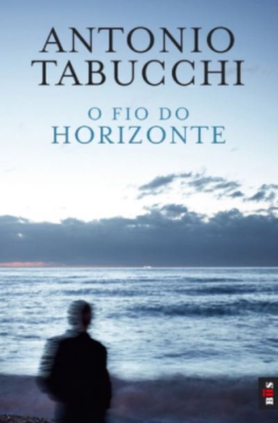 Cover for Antonio Tabucchi · O Fio do Horizonte (Pocketbok) (2014)