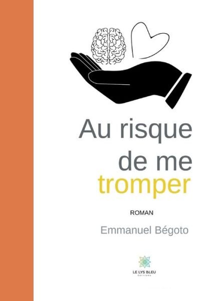 Cover for Emmanuel Begoto · Au risque de me tromper (Paperback Book) (2020)