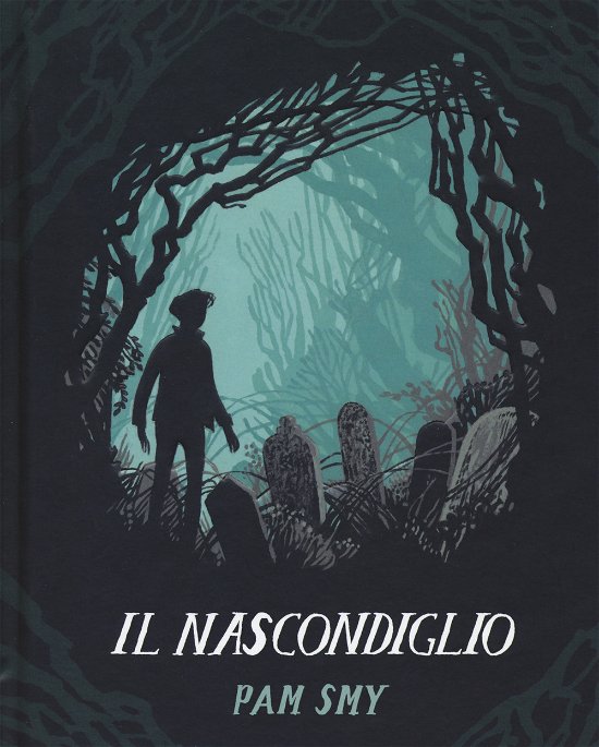 Cover for Pam Smy · Il Nascondiglio (Bog)