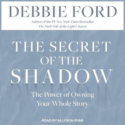Cover for Debbie Ford · The Secret of the Shadow (CD) (2020)