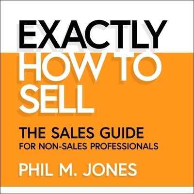 Cover for Phil M Jones · Exactly How to Sell (CD) (2018)