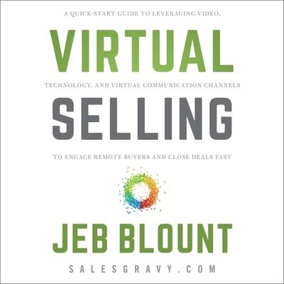 Virtual Selling - Jeb Blount - Musik - Gildan Media Corporation - 9798200572113 - 13. Oktober 2020