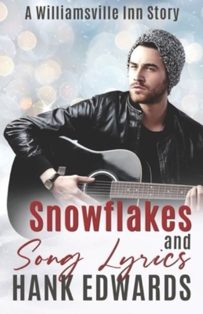 Cover for Hank Edwards · Snowflakes and Song Lyrics (Paperback Book) (2020)