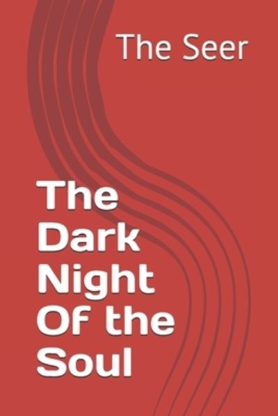 Cover for The Seer · The Dark Night Of the Soul (Paperback Book) (2020)