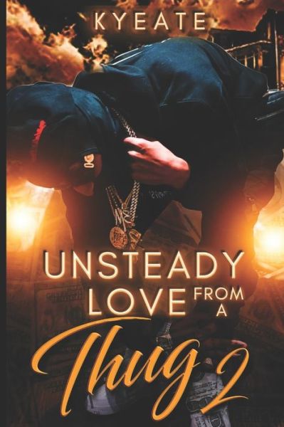 Cover for Kyeate · Unsteady Love From a Thug 2 - Unsteady Love from a Thug (Paperback Book) (2021)