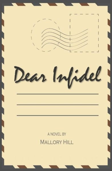 Cover for Mallory Hill · Dear Infidel (Paperback Book) (2020)