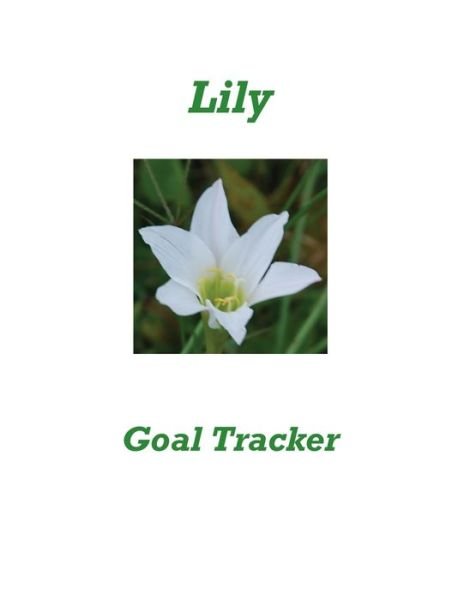 Cover for Karen Rhodes · Lily Goal Tracker (Pocketbok) (2020)