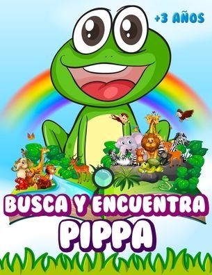 Cover for Las Aventuras de Pippa · Busca y encuentra Pippa (Paperback Book) (2020)