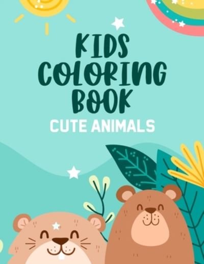 Kids Coloring Book Cute Animals - Cva Publishing - Bücher - Independently Published - 9798674876113 - 13. August 2020