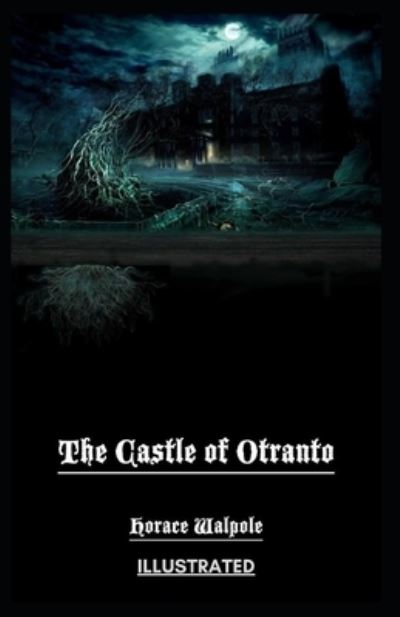 Cover for Horace Walpole · The Castle of Otranto (Paperback Bog) (2021)