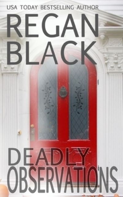 Cover for Regan Black · Deadly Observations (Paperback Book) (2021)