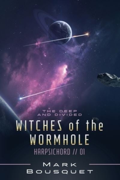 Cover for Mark Bousquet · Witches of the Wormhole (Paperback Book) (2021)